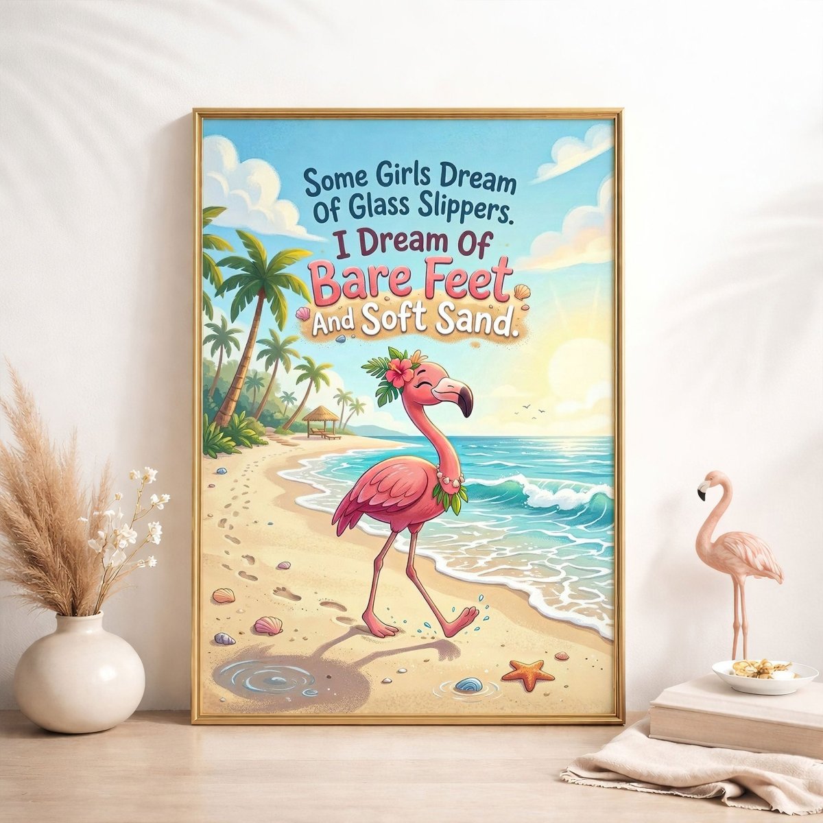 Bare Feet & Soft Sand – Flamingo Beach Dream Quote Poster - FlamingoAholic