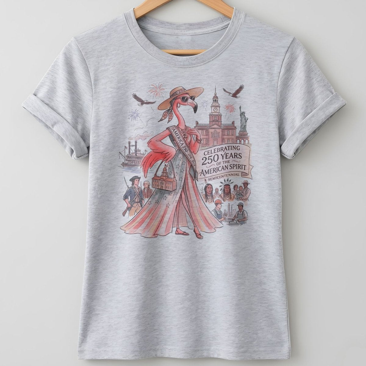 Celebrating 250 Years of The American Spirit Semicentennial Tee - FlamingoAholic