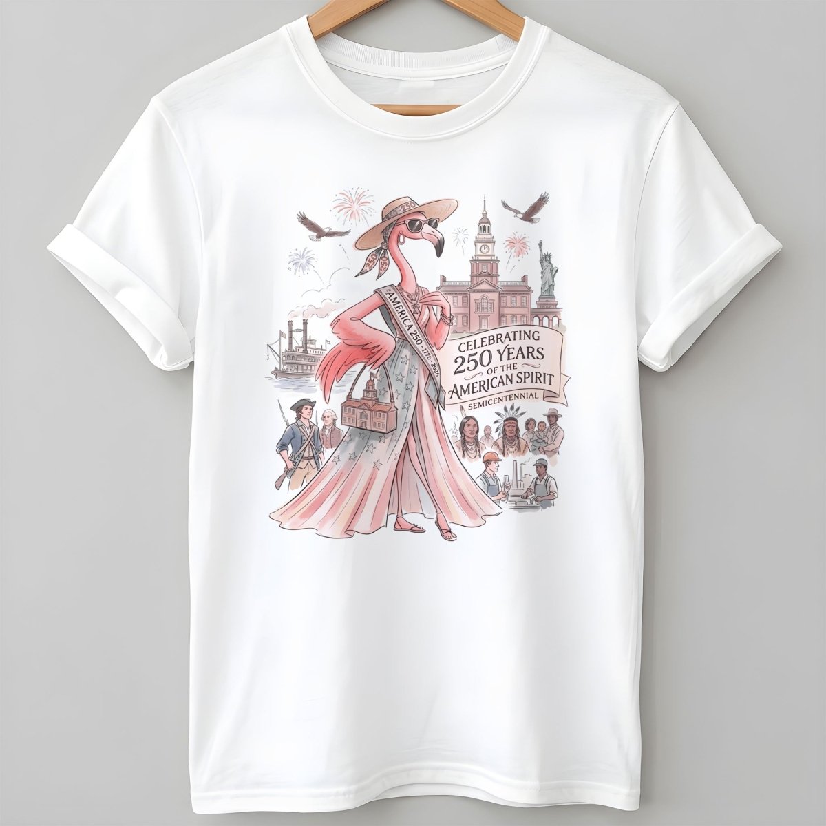 Celebrating 250 Years of The American Spirit Semicentennial Tee - FlamingoAholic