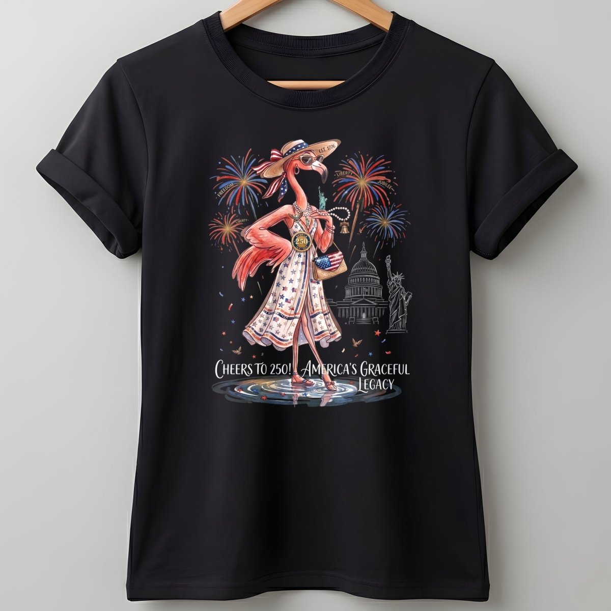 Cheers to 250 America's Graceful Legacy Flamingo July 4th Shirt - FlamingoAholic