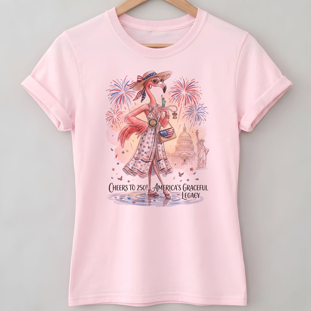 Cheers to 250 America's Graceful Legacy Flamingo July 4th Shirt - FlamingoAholic
