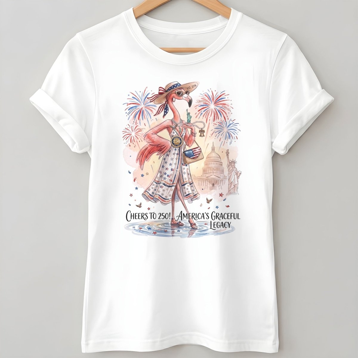 Cheers to 250 America's Graceful Legacy Flamingo July 4th Shirt - FlamingoAholic