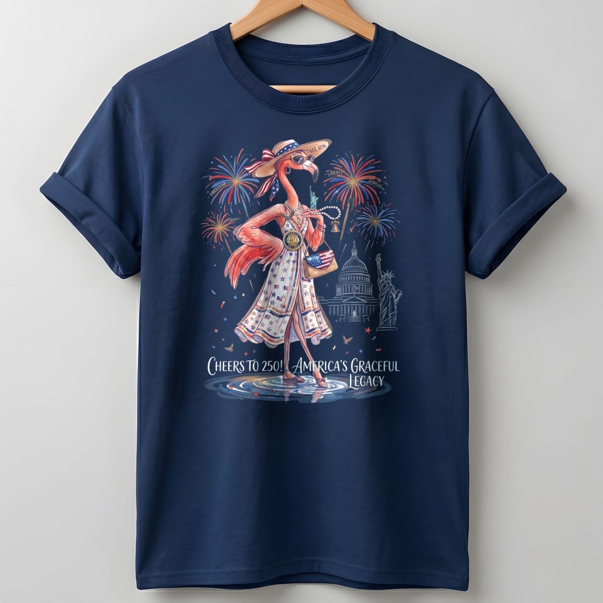 Cheers to 250 America's Graceful Legacy Flamingo July 4th Shirt - FlamingoAholic