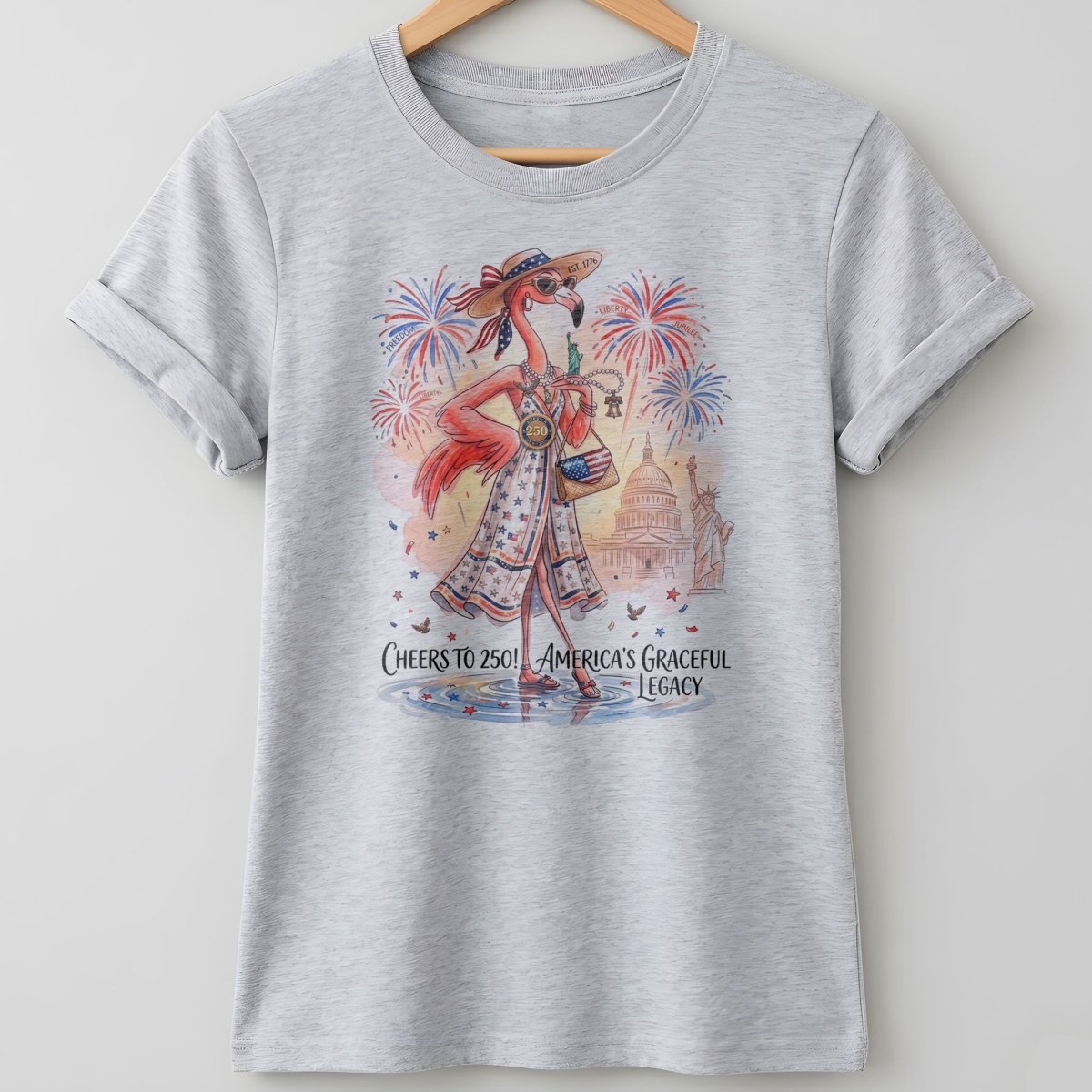 Cheers to 250 America's Graceful Legacy Flamingo July 4th Shirt - FlamingoAholic