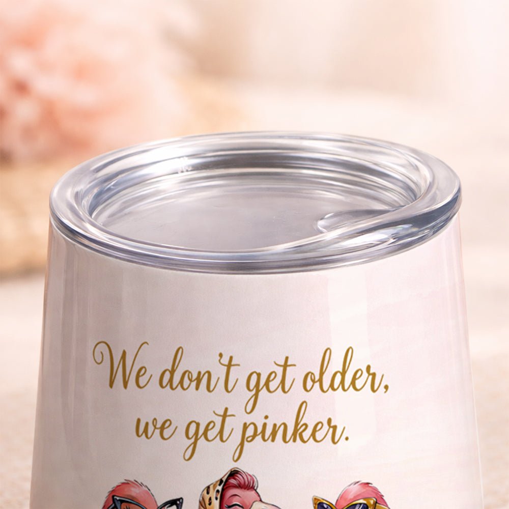 Classy Personalized Flamingo Wine Tumbler - "We Get Pinker" Best Friend Birthday Gift - FlamingoAholic