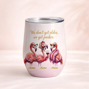 Classy Personalized Flamingo Wine Tumbler - "We Get Pinker" Best Friend Birthday Gift - FlamingoAholic