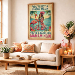 Fabulous Mamamingo Poster – Funny Flamingo Mom Tropical Wall Art - FlamingoAholic