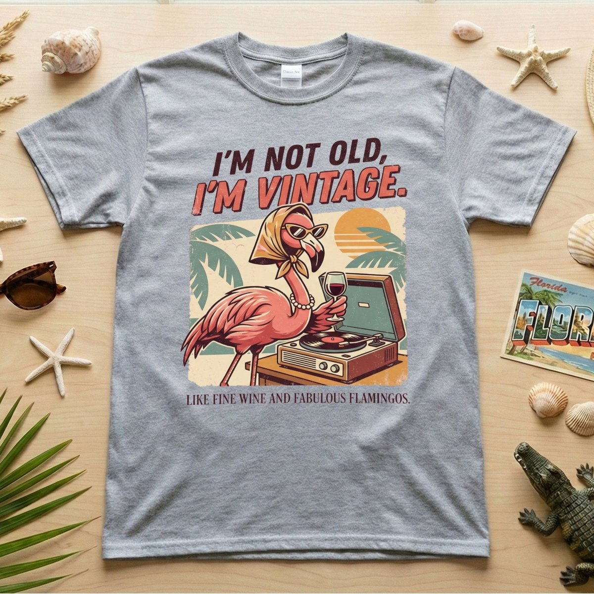 Fabulous Retro Flamingo Wine T-Shirt - I'm Not Old I'm Vintage Birthday Gift for Her - FlamingoAholic