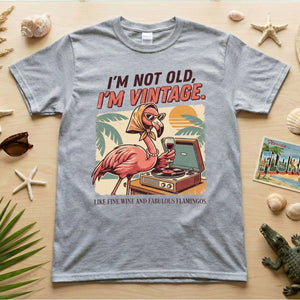 Fabulous Retro Flamingo Wine T-Shirt - I'm Not Old I'm Vintage Birthday Gift for Her - FlamingoAholic