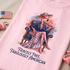 Fiercely Free Fabulously American Flamingo July 4th Shirt - FlamingoAholic