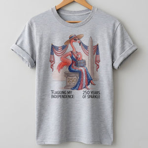 Flagging My Independence 250 Years of Sparkle Flamingo Shirt - FlamingoAholic