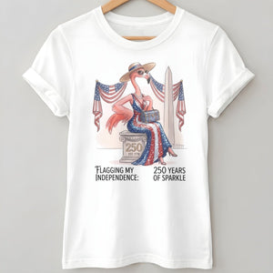 Flagging My Independence 250 Years of Sparkle Flamingo Shirt - FlamingoAholic