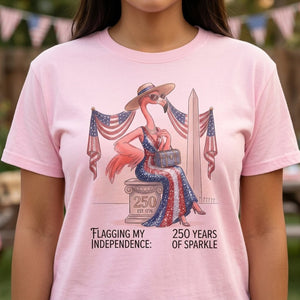 Flagging My Independence 250 Years of Sparkle Flamingo Shirt - FlamingoAholic