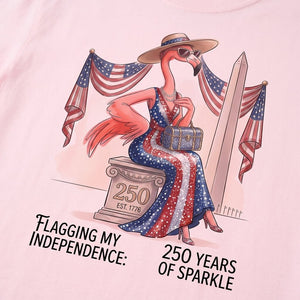 Flagging My Independence 250 Years of Sparkle Flamingo Shirt - FlamingoAholic