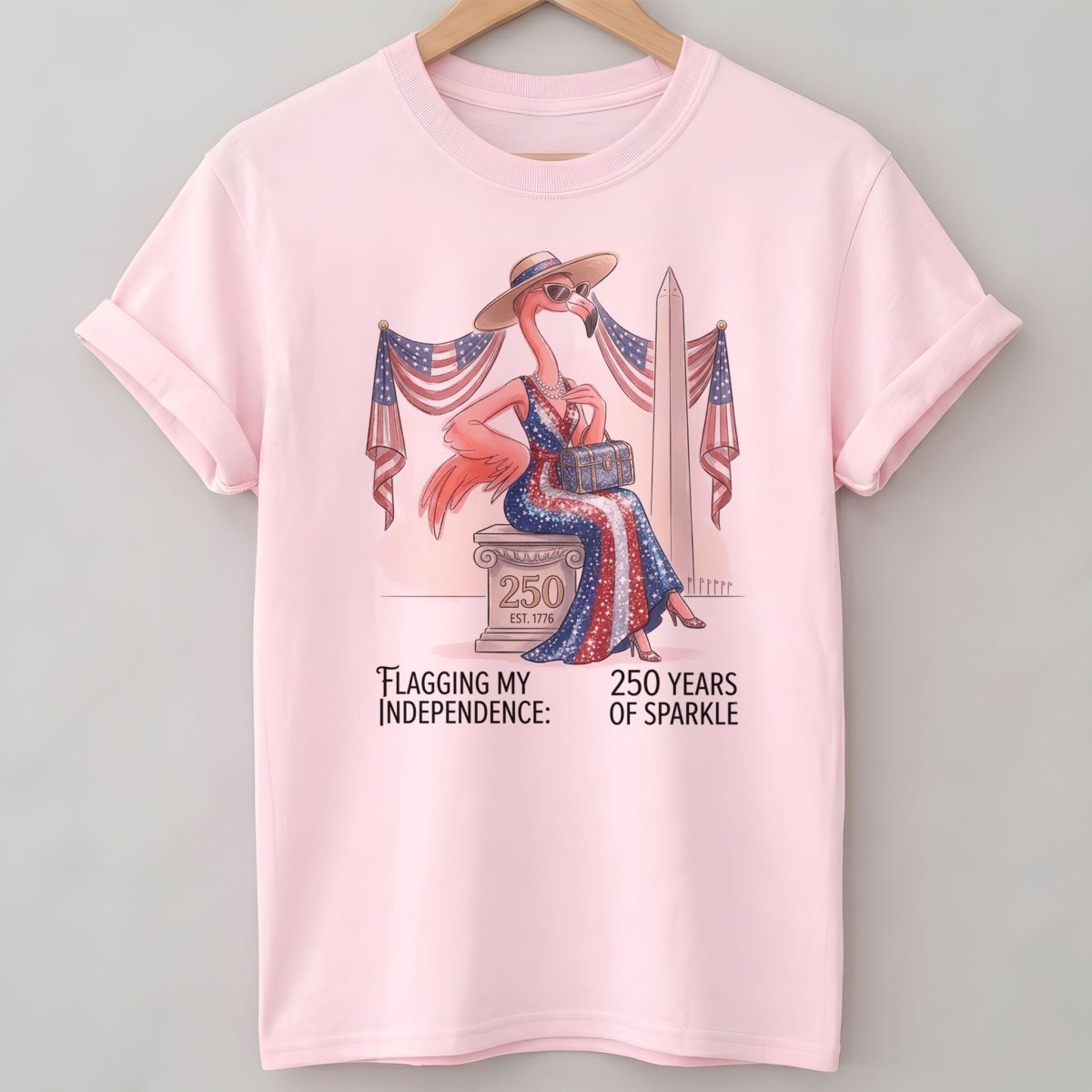 Flagging My Independence 250 Years of Sparkle Flamingo Shirt - FlamingoAholic