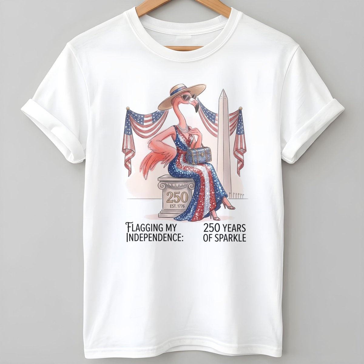 Flagging My Independence 250 Years of Sparkle Flamingo Shirt - FlamingoAholic