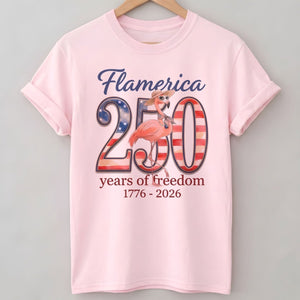 Flamerica 250 Years of Freedom - Patriotic Flamingo Summer T-Shirt - FlamingoAholic