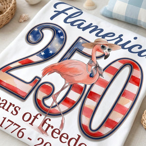 Flamerica 250 Years of Freedom - Patriotic Flamingo Summer T-Shirt - FlamingoAholic