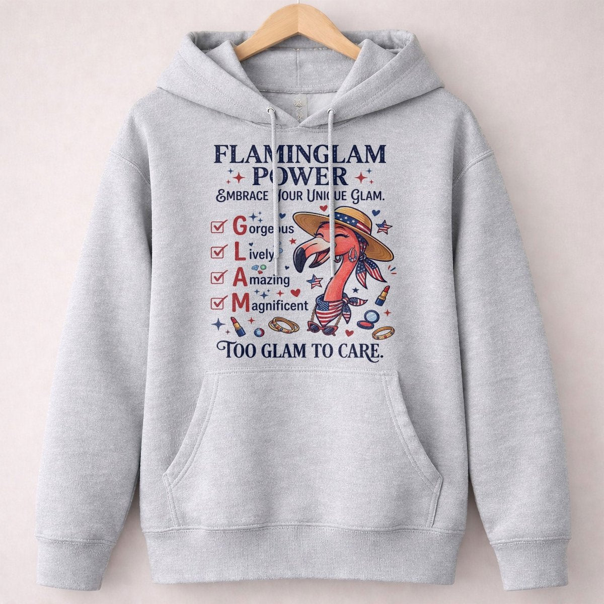 Flaminglam Power Embrace Your Unique Glam Too Glam To Care Flamingo Shirt - FlamingoAholic
