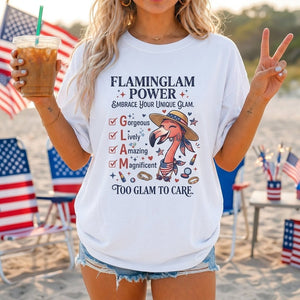 Flaminglam Power Embrace Your Unique Glam Too Glam To Care Flamingo Shirt - FlamingoAholic