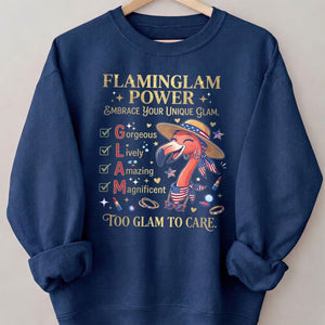 Flaminglam Power Embrace Your Unique Glam Too Glam To Care Flamingo Shirt - FlamingoAholic