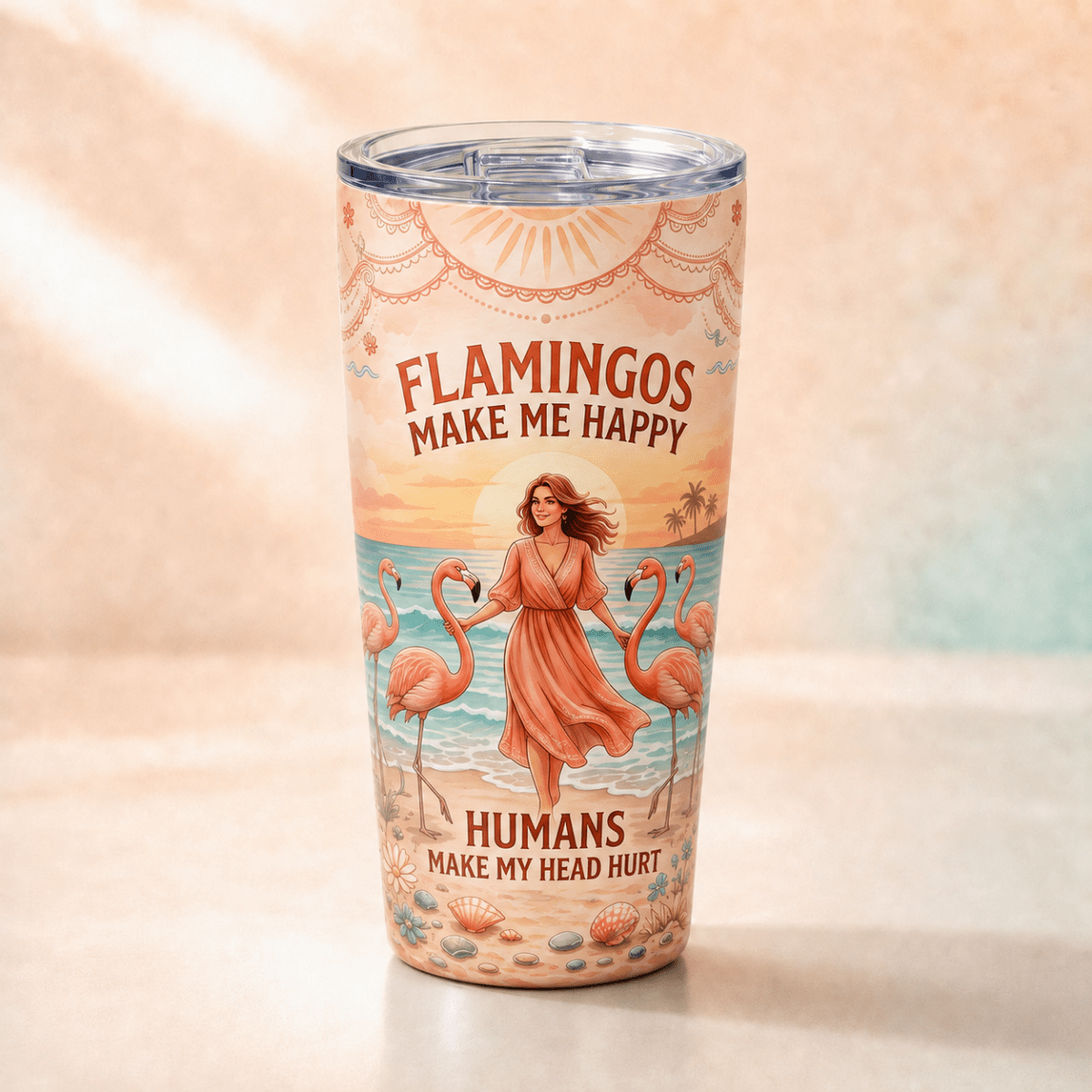 Flamingos Make Me Happy 20oz Tumbler, Funny Flamingo Stainless Steel Tumbler, Beach Lover Insulated Travel Cup for Women - FlamingoAholic