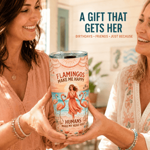 Flamingos Make Me Happy 20oz Tumbler, Funny Flamingo Stainless Steel Tumbler, Beach Lover Insulated Travel Cup for Women - FlamingoAholic