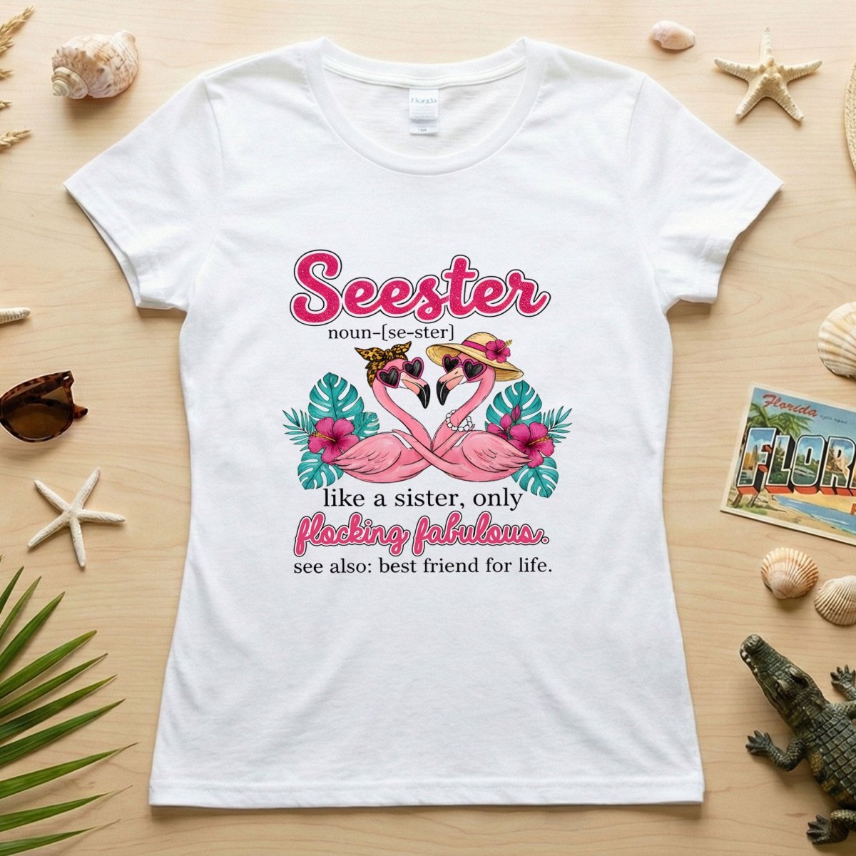 Flocking Fabulous Seester Flamingo T-Shirt - Funny Sister Best Friend Gift - FlamingoAholic