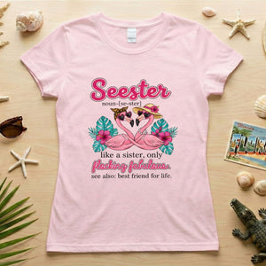Flocking Fabulous Seester Flamingo T-Shirt - Funny Sister Best Friend Gift - FlamingoAholic