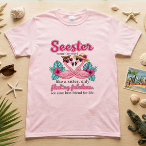 Flocking Fabulous Seester Flamingo T-Shirt - Funny Sister Best Friend Gift - FlamingoAholic