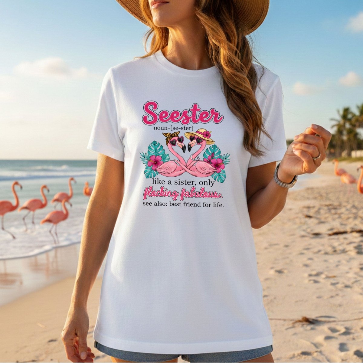 Flocking Fabulous Seester Flamingo T-Shirt - Funny Sister Best Friend Gift - FlamingoAholic