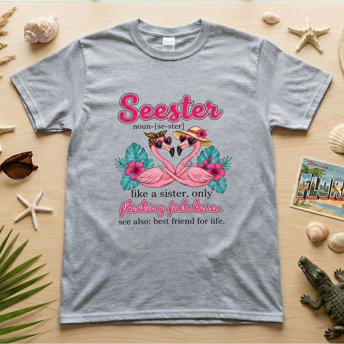 Flocking Fabulous Seester Flamingo T-Shirt - Funny Sister Best Friend Gift - FlamingoAholic