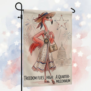 Freedom Flies High A Quarter-Millennium Flamingo July 4th Garden Flag - FlamingoAholic