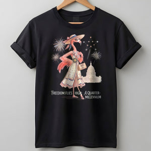 Freedom Flies High A Quarter Millennium Flamingo July 4th Shirt - FlamingoAholic