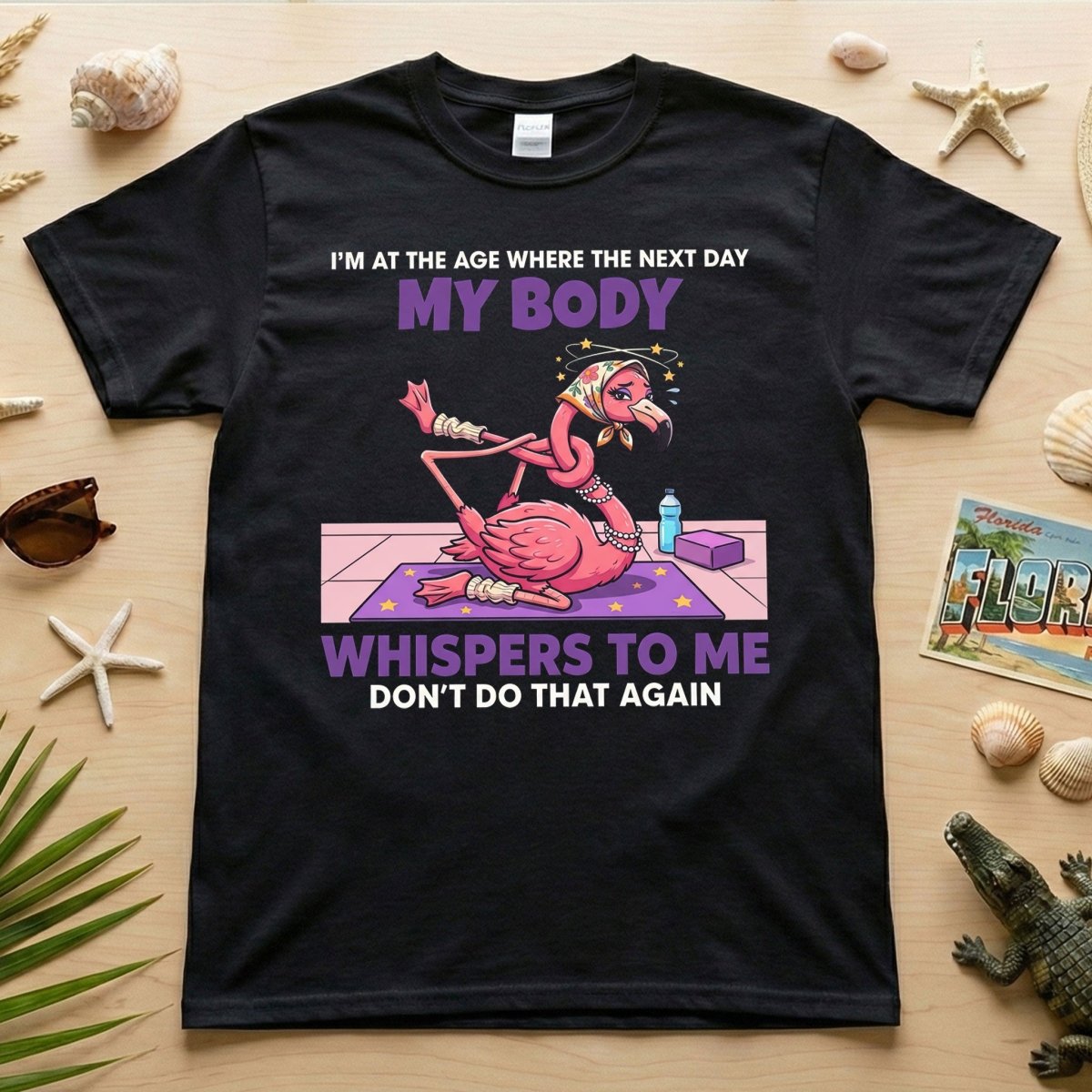 Funny Aging Recovery Flamingo T-Shirt – "My Body Whispers Don't Do That Again" Middle Age Humor Tee - FlamingoAholic