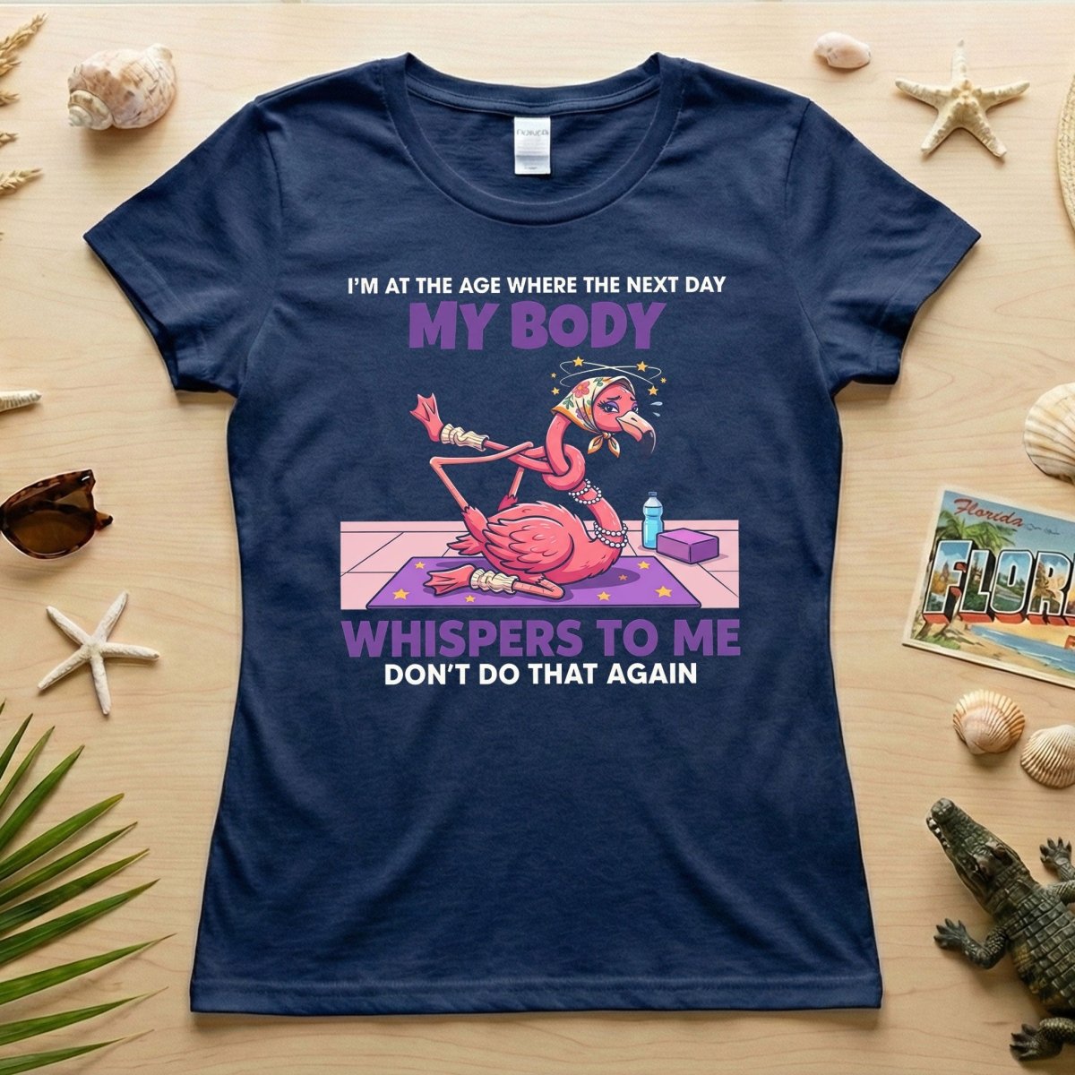 Funny Aging Recovery Flamingo T-Shirt – "My Body Whispers Don't Do That Again" Middle Age Humor Tee - FlamingoAholic
