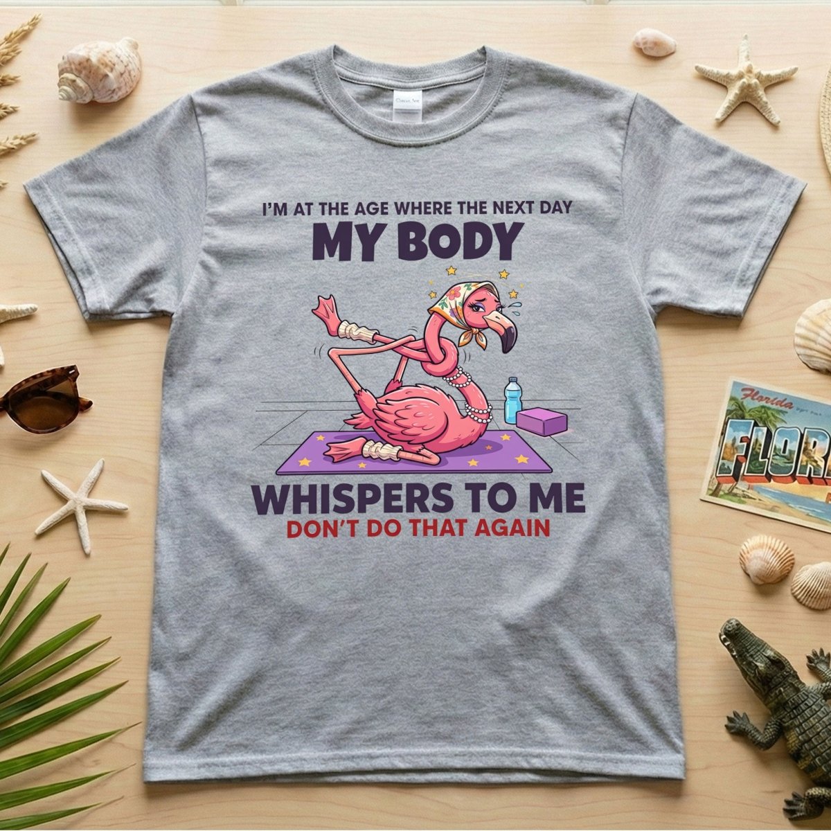 Funny Aging Recovery Flamingo T-Shirt – "My Body Whispers Don't Do That Again" Middle Age Humor Tee - FlamingoAholic