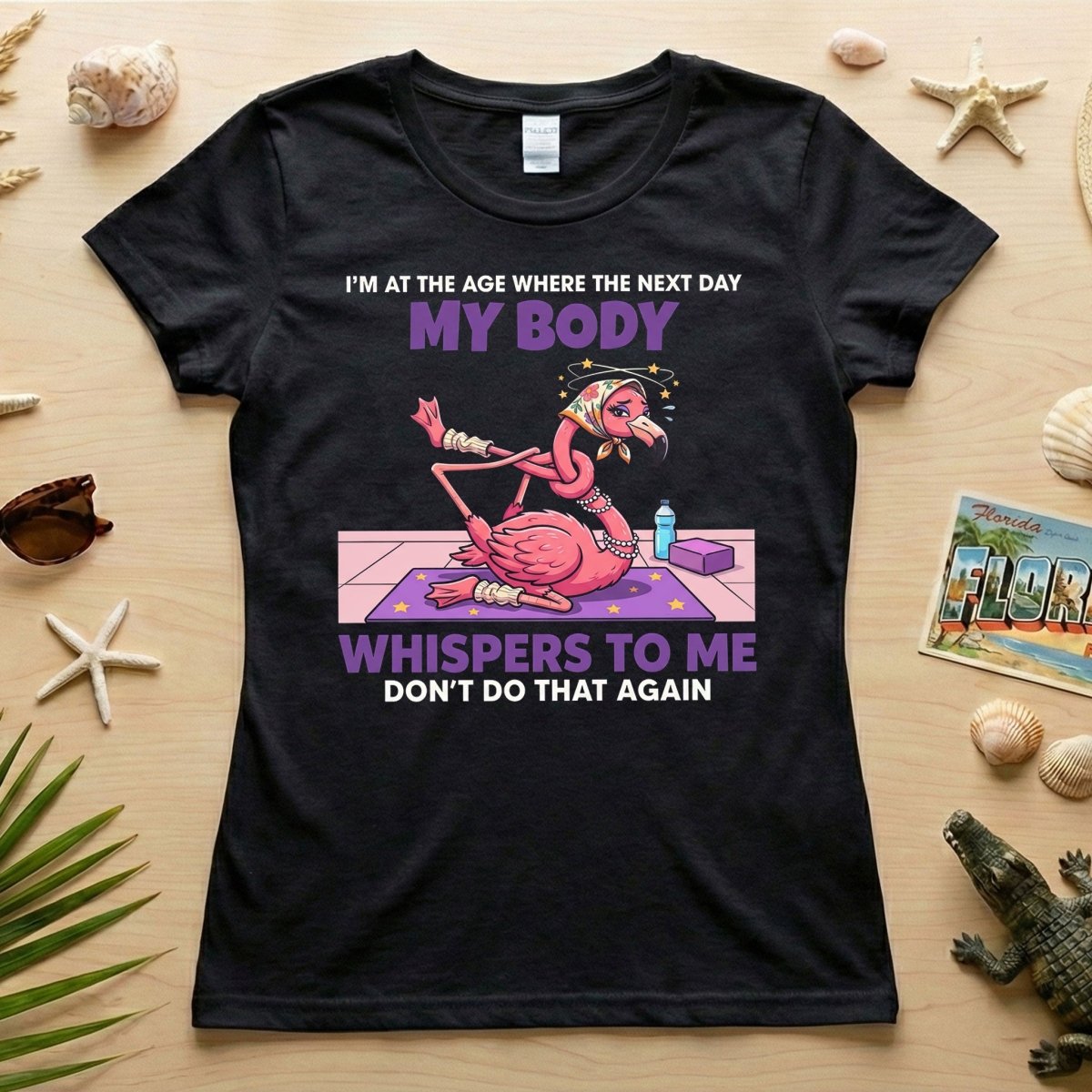 Funny Aging Recovery Flamingo T-Shirt – "My Body Whispers Don't Do That Again" Middle Age Humor Tee - FlamingoAholic