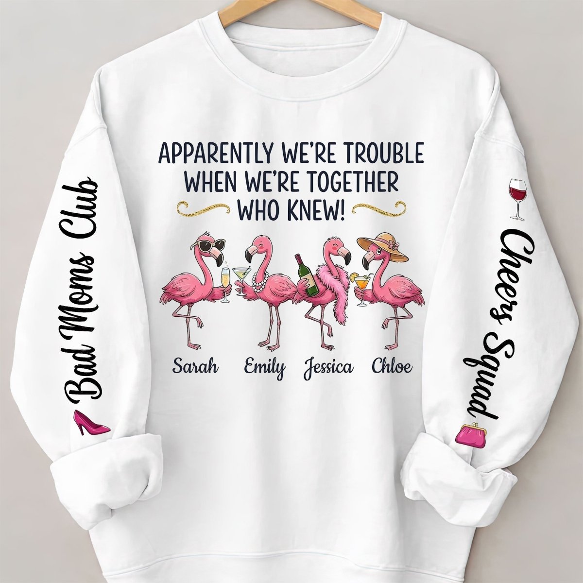 Funny Flamingo Personalized Squad Shirt - "Apparently We're Trouble" Custom Bad Moms Club Girls Trip Gift - FlamingoAholic