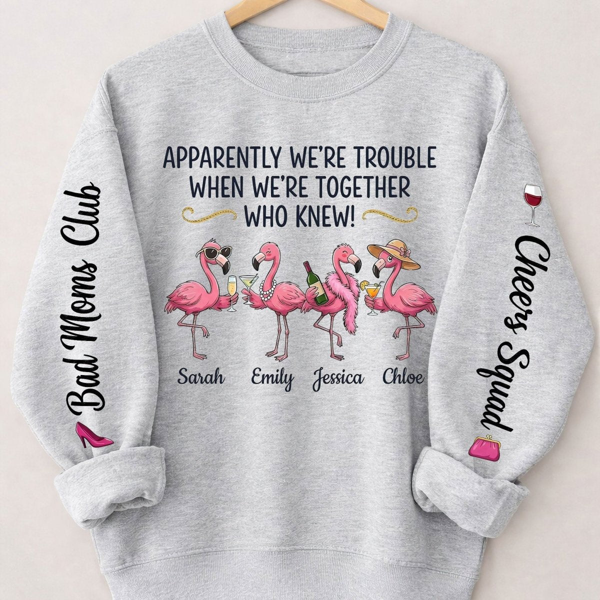 Funny Flamingo Personalized Squad Shirt - "Apparently We're Trouble" Custom Bad Moms Club Girls Trip Gift - FlamingoAholic
