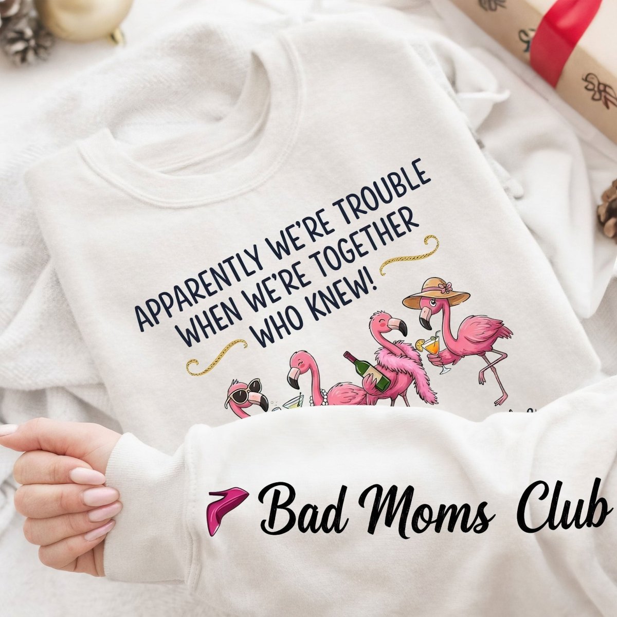 Funny Flamingo Personalized Squad Shirt - "Apparently We're Trouble" Custom Bad Moms Club Girls Trip Gift - FlamingoAholic