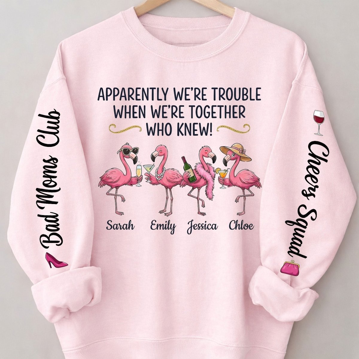 Funny Flamingo Personalized Squad Shirt - "Apparently We're Trouble" Custom Bad Moms Club Girls Trip Gift - FlamingoAholic