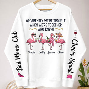 Funny Flamingo Personalized Squad Shirt - "Apparently We're Trouble" Custom Bad Moms Club Girls Trip Gift - FlamingoAholic