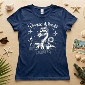 Funny Flamingo Sarcastic Shirt – I Checked My Receipt I Didn’t Buy Any Of Your Bullshit Tee, Sassy Flamingo Graphic T-Shirt - FlamingoAholic