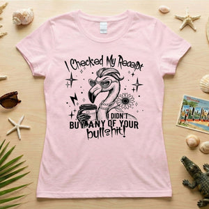 Funny Flamingo Sarcastic Shirt – I Checked My Receipt I Didn’t Buy Any Of Your Bullshit Tee, Sassy Flamingo Graphic T-Shirt - FlamingoAholic