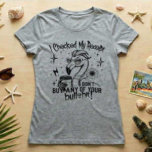 Funny Flamingo Sarcastic Shirt – I Checked My Receipt I Didn’t Buy Any Of Your Bullshit Tee, Sassy Flamingo Graphic T-Shirt - FlamingoAholic