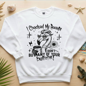 Funny Flamingo Sarcastic Shirt – I Checked My Receipt I Didn’t Buy Any Of Your Bullshit Tee, Sassy Flamingo Graphic T-Shirt - FlamingoAholic