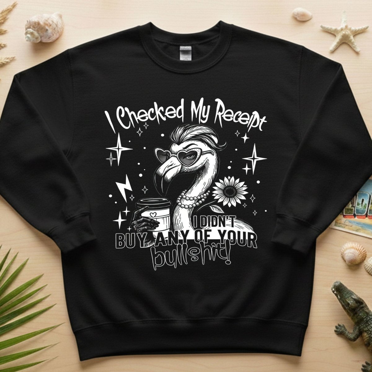 Funny Flamingo Sarcastic Shirt – I Checked My Receipt I Didn’t Buy Any Of Your Bullshit Tee, Sassy Flamingo Graphic T-Shirt - FlamingoAholic