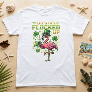 Funny Let's Get Flocked Up St. Patrick's Day Flamingo T-Shirt - Irish Beer Party Tee - FlamingoAholic