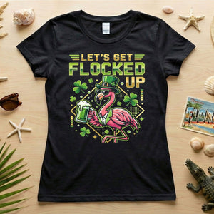 Funny Let's Get Flocked Up St. Patrick's Day Flamingo T-Shirt - Irish Beer Party Tee - FlamingoAholic